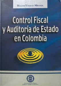 Control Fiscal y Auditoría de Estado en Colombia