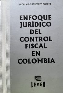 Enfoque Jurídico del Control Fiscal en Colombia