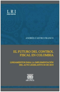EL FUTURO DEL CONTROL FISCAL EN COLOMBIA